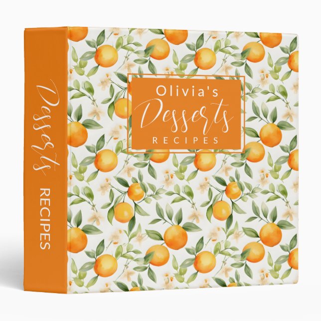 Cute Orange Citrus Personalized Dessert Recipe 3 Ring Binder (Front/Spine)