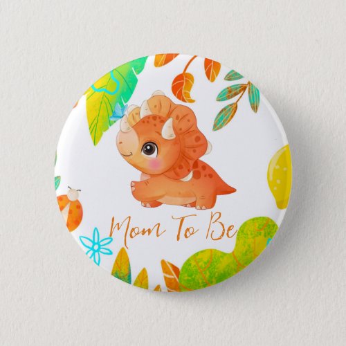 Cute Orange Dinosaur Mom To Be Button