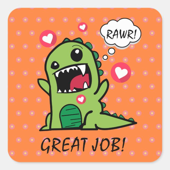 Cute Orange Dinosaur Rawr Great Job School  Square Sticker (Front)
