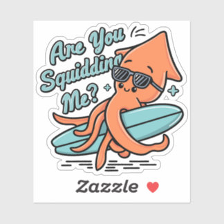 Cute Orange Squid Puns Are You Squidding Me Sticker