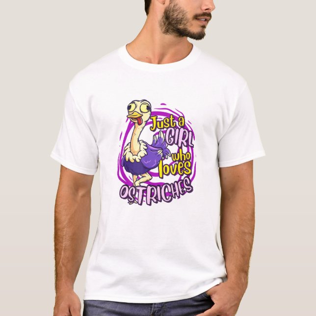 Cute Ostrich Just A Girl Who Loves Ostriches T-Shirt (Front)