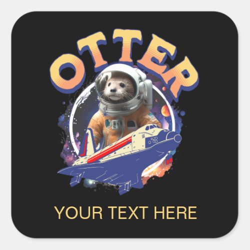 Cute Otter Astronaut Outer Space Shuttle Cadet Square Sticker