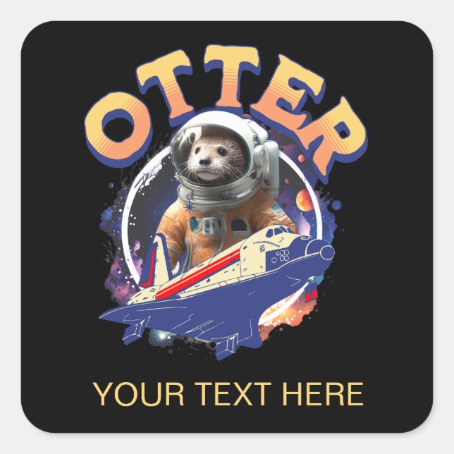 Cute Otter Astronaut Outer Space Shuttle Cadet Square Sticker (Front)