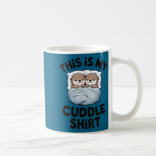 Cute Otter Couple Snuggle This Is My Cuddle  Coffee Mug (Right)