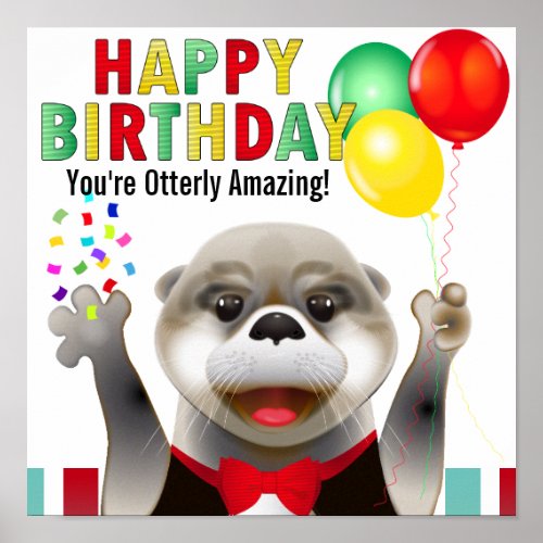 Cute Otter in Tuxedo  Happy Birthday Poster