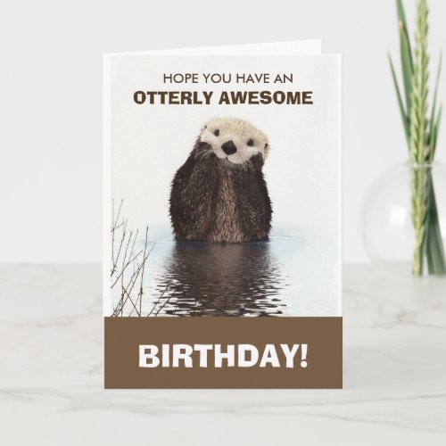 Cute Otter Wildlife Image Happy Birthday Card