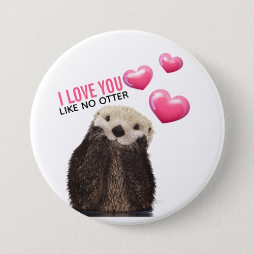 Cute Otter with Pink Hearts Love You Pun Button