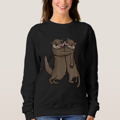 Cute Otters Hugging Otter  Illustration Sweatshirt