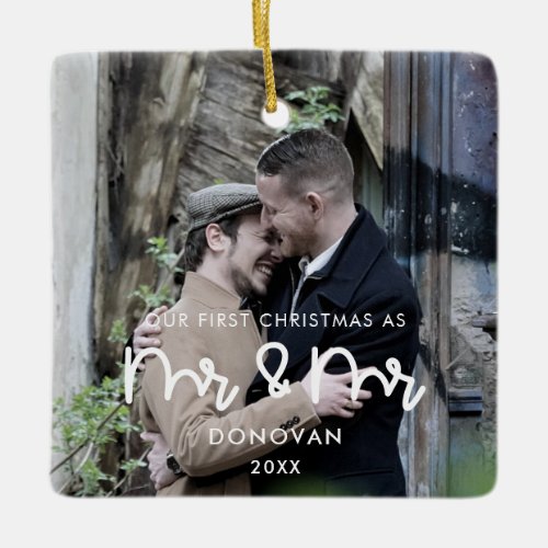 Cute Our First Christmas as Mr  Mr wedding photo Ceramic Ornament