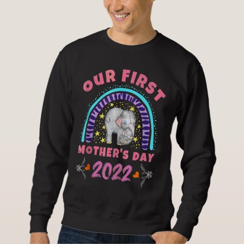 Cute Our First Mothers Day Mom  Baby Elephant Mo Sweatshirt