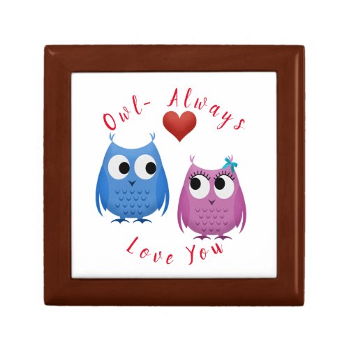 Cute Owl Always Love You Valentine   Gift Box