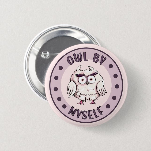 Cute Owl by Myself Funny Button (Front & Back)