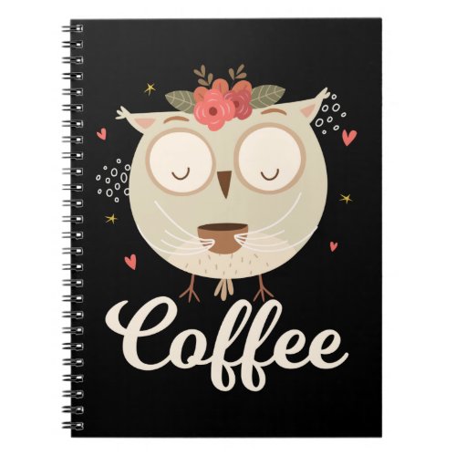 Cute Owl Coffee Love Notebook