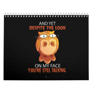 Cute Owl Despite The Look You're Still Talking Calendar