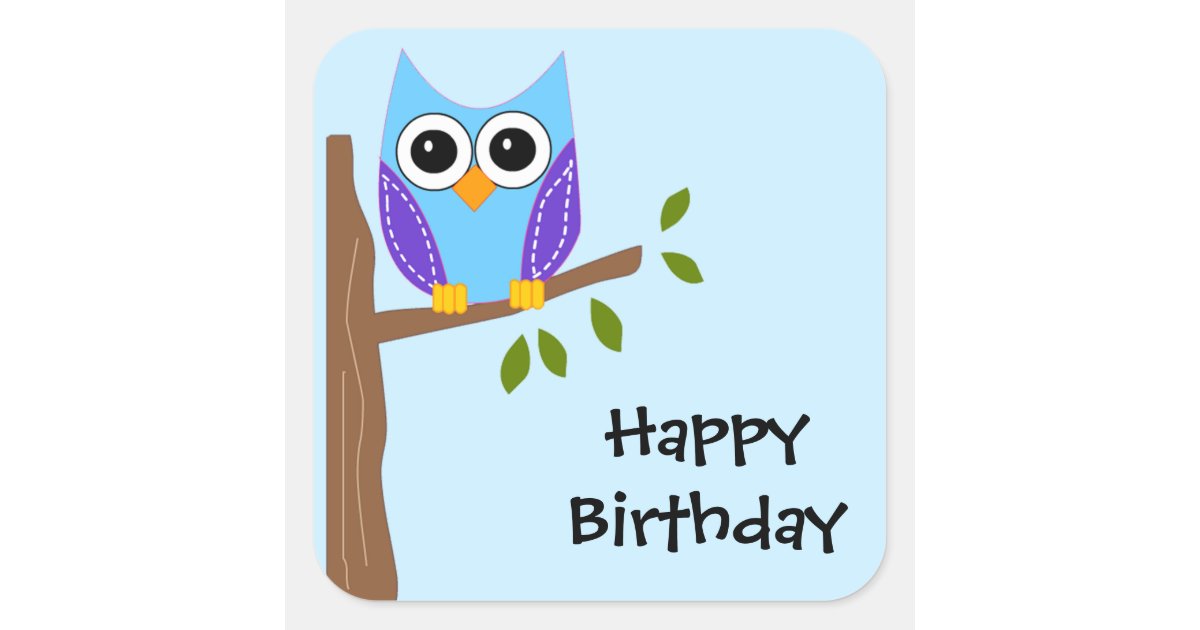 Cute Owl Happy Birthday Square Sticker | Zazzle.com