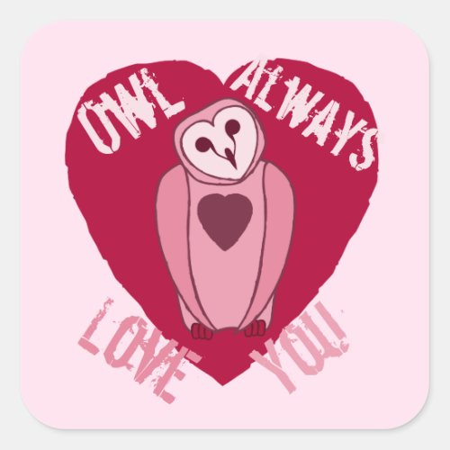 Cute Owl Heart _ Owl Always Love You Square Sticker