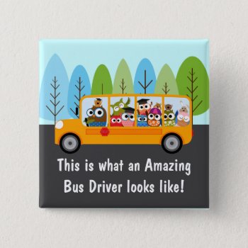 Cute Owl School Bus Driver Pinback Button by adams_apple at Zazzle