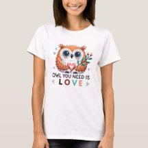 Cute Owl T-Shirt with LOVE Heartwarming Message