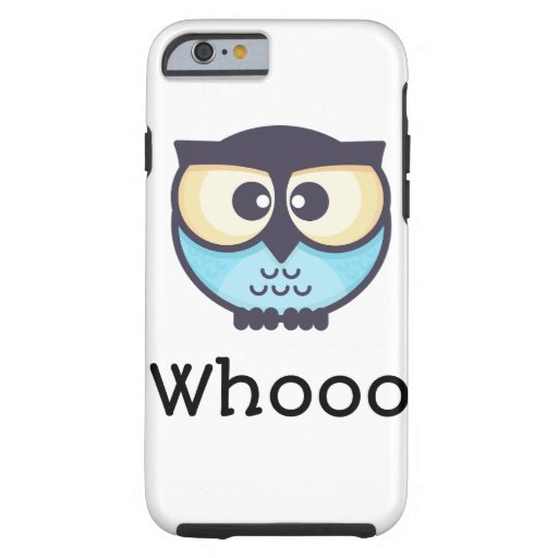Cute Owl Whooo Tough iPhone 6 Case