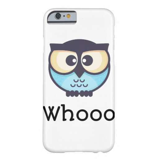 Cute Owl Whooo Barely There iPhone 6 Case