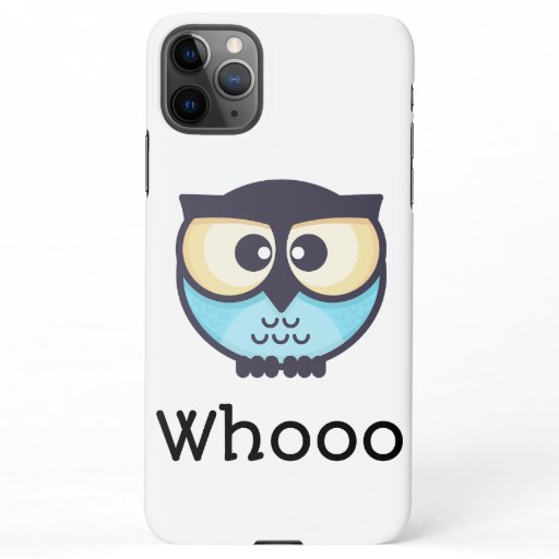 Cute Owl Whooo iPhone 11Pro Max Case