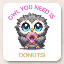 Cute Owl You Need is Donuts Hard plastic coaster