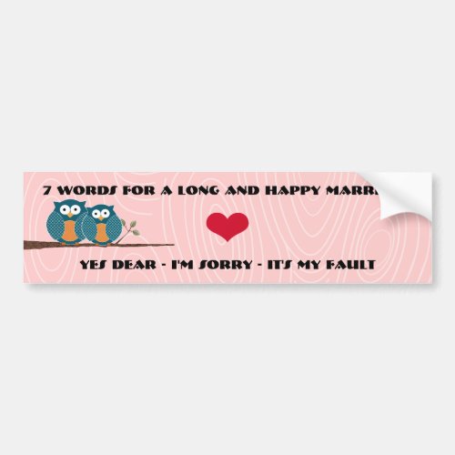 Cute Owls 7 Words For A Long and Happy Marriage Bumper Sticker