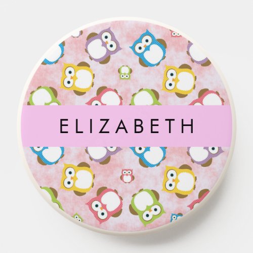 Cute Owls Owl Pattern Colorful Owls Your Name PopSocket