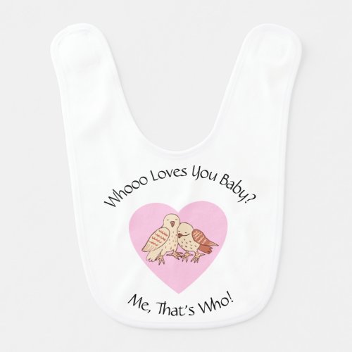  Cute Owls Valentine Holiday Whooo Loves You Baby Baby Bib