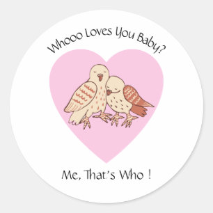 Cute Owls Who Loves You Baby Shower Valentine  Classic Round Sticker