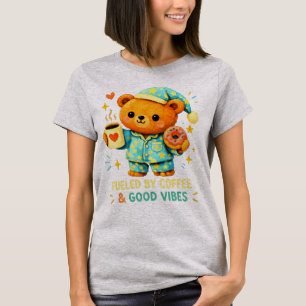 Cute Pajama Bear Fueled By Coffee Good Vibes Donut T-Shirt