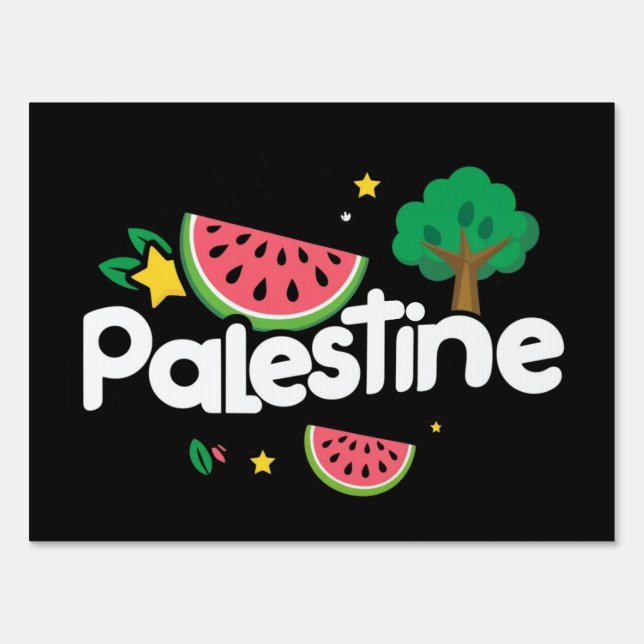 Cute Palestine word surrounded by watermelons tree Sign (Front)