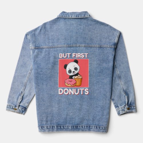 Cute Panda But First Donuts And Cupcake Japanese S Denim Jacket