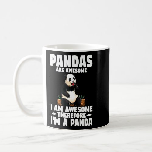 Cute Panda Pandas Are Awesome IM A Panda  Coffee Mug