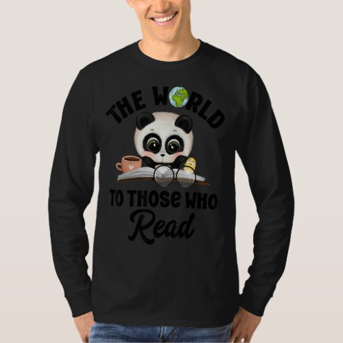 Cute Panda Reading The World Belongs To Those Who  T_Shirt