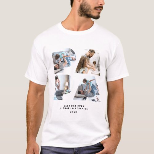 Cute Papa Photo Collage Best Dad Ever Fathers Day  T_Shirt
