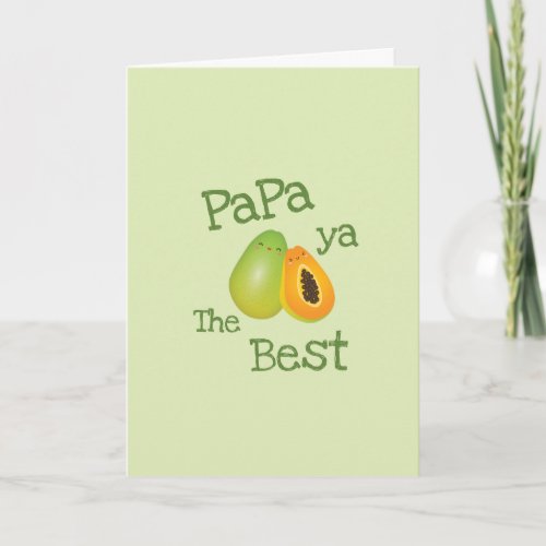 Cute Papa Ya The Best Funny Fruit Pun For Dad Card