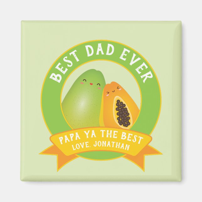 Cute Papa Ya The Best Funny Fruit Pun For Dad Magnet (Front)