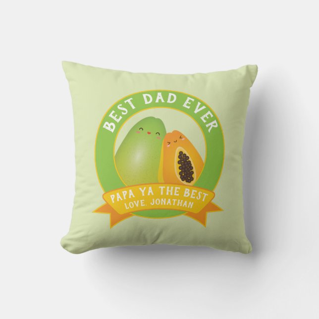 Cute Papa Ya The Best Funny Fruit Pun For Dad Throw Pillow (Front)