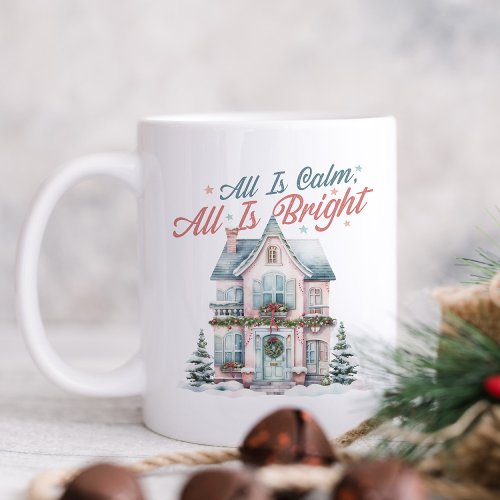 Cute Pastel All is Calm All is Bright Christmas  Coffee Mug