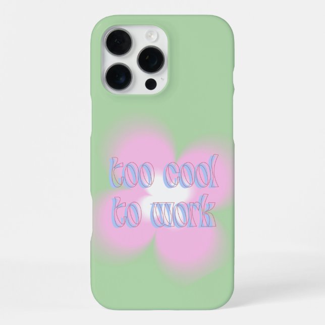 Cute Pastel Retro Y2K Aesthetic “Too Cool To Work” iPhone Case (Back)