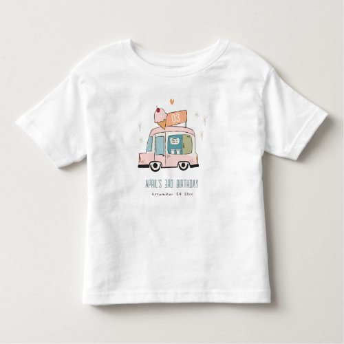 Cute Pastel Sweet Time Ice Cream Truck Birthda Toddler T_shirt