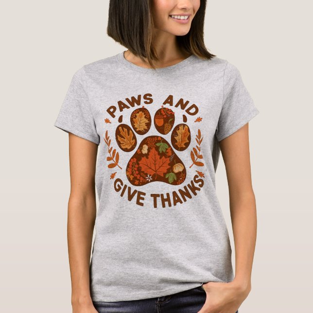 cute Paws and Give Thanks Fall Dog Lover Shirt (Front)