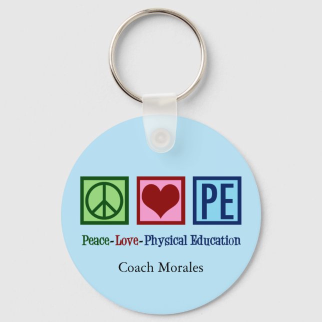Cute PE Teacher Peace Love Physical Education Keychain (Front)