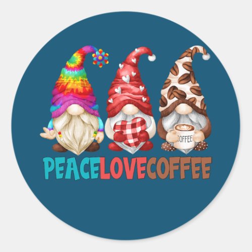 Cute Peace Love Coffee Gnome For Men And Women Classic Round Sticker