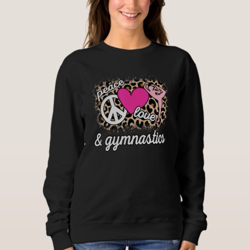 Cute Peace Love Gymnastics Gymnast Leopard Print W Sweatshirt