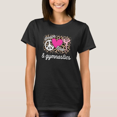 Cute Peace Love Gymnastics Gymnast Leopard Print W T_Shirt