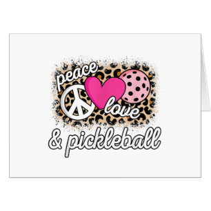Cute Peace Love Pickleball Player Funny Pickle Bal Card