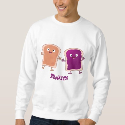 Cute peanut butter and jelly sandwich cartoon sweatshirt