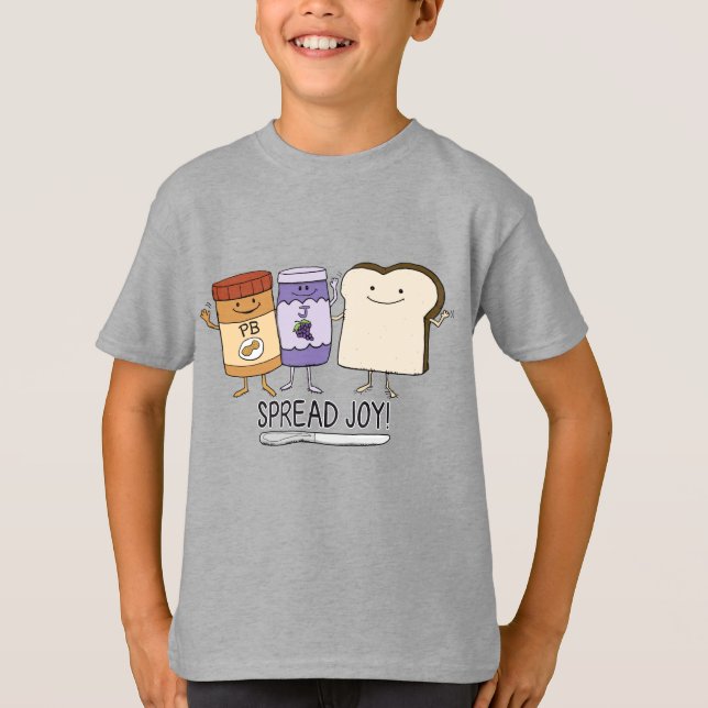Cute Peanut Butter & Jelly & Bread Spread Joy T-Shirt (Front)